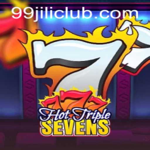 Discover the Thrills of HotTripleSevens at 99jili Club